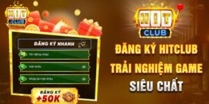 Đăng ký tài khoản Hitclub